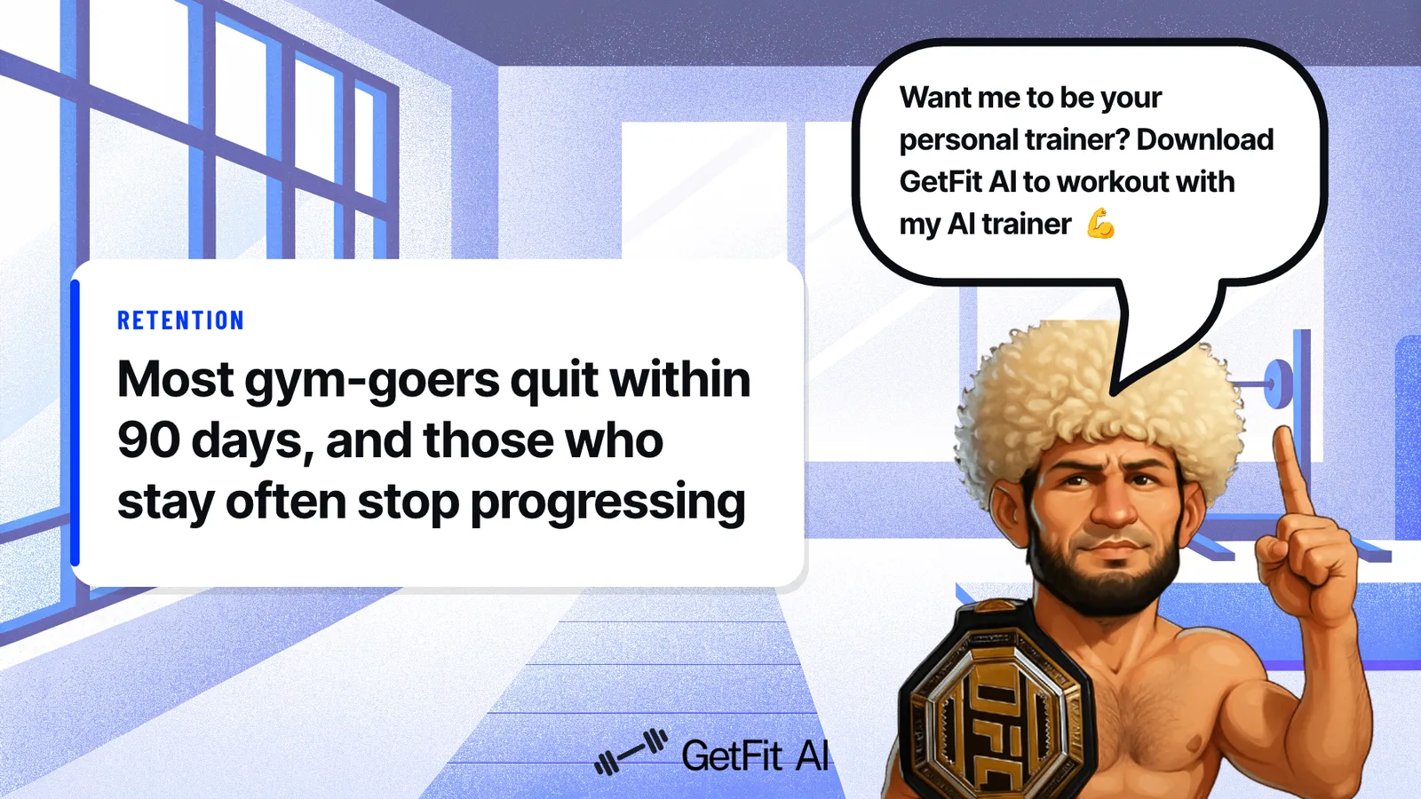 Khabib stands beside a card that reads: Most gym-goers quit within 90 days, and those who stay often stop progressing