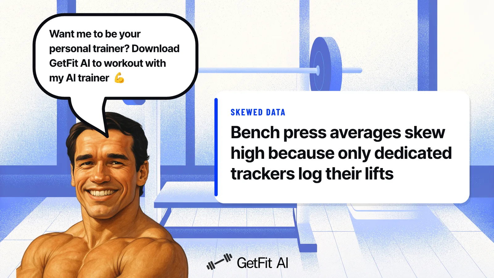 Arnold stands beside a card reading "Bench press averages skew high because only dedicated trackers log their lifts" at a loaded bench press station