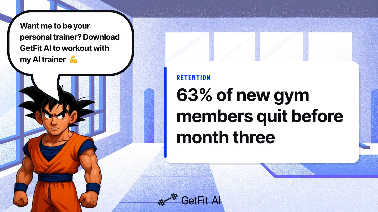 Goku stands beside a card reading "63% of new gym members quit before month three" in an empty gym at sunrise