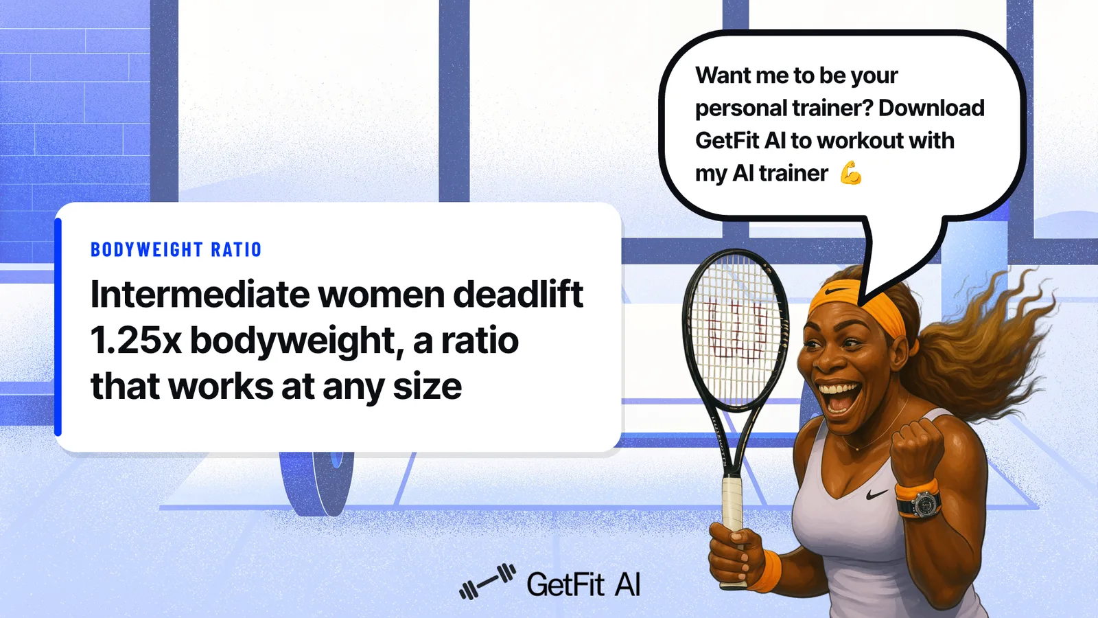 Serena Williams stands beside a card reading "Intermediate women deadlift 1.25x bodyweight, a ratio that works at any size" on a chalk-dusted deadlift platform