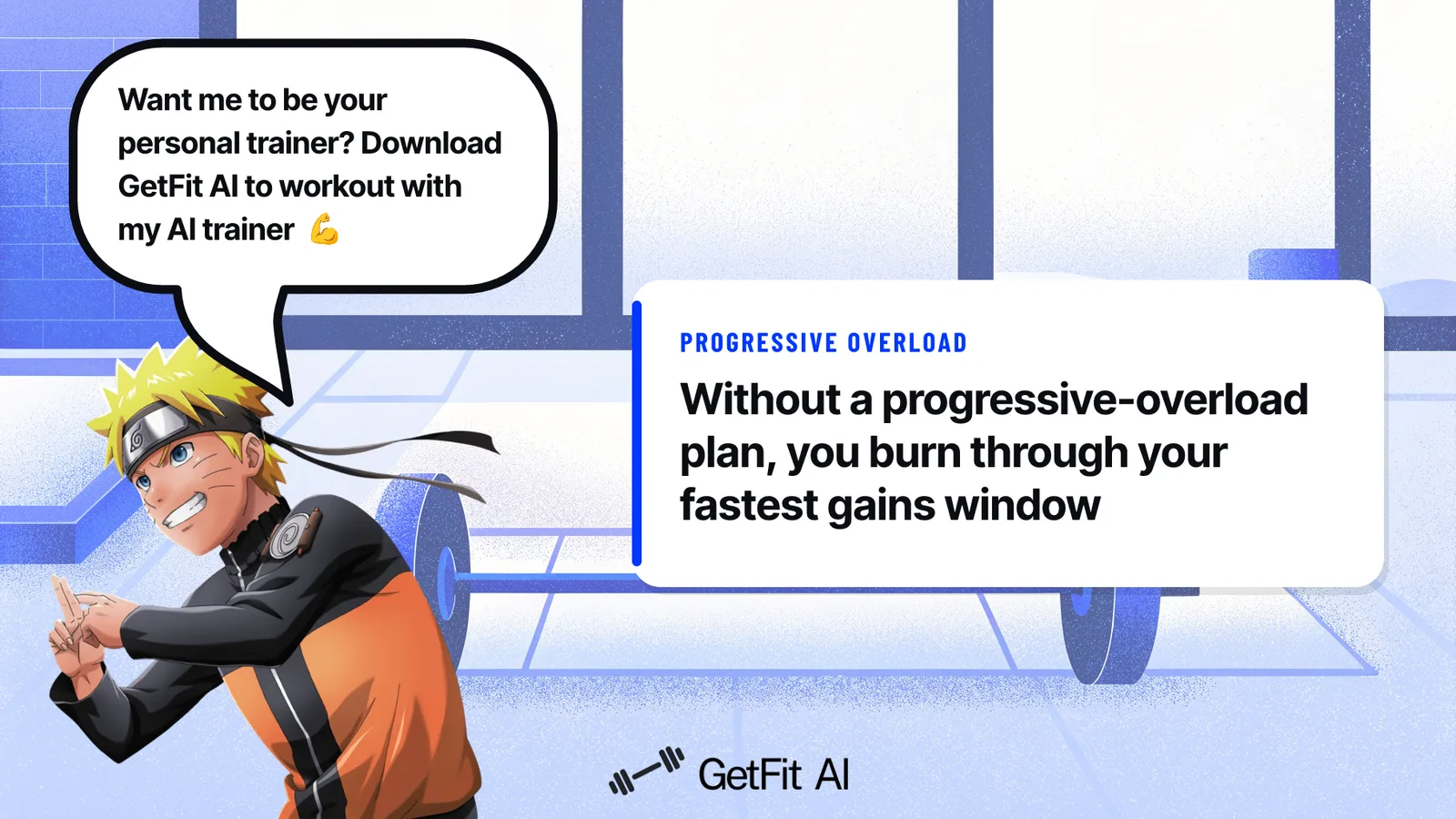 Naruto stands beside a card on a chalk-dusted deadlift platform reading: Without a progressive-overload plan, you burn through your fastest gains window