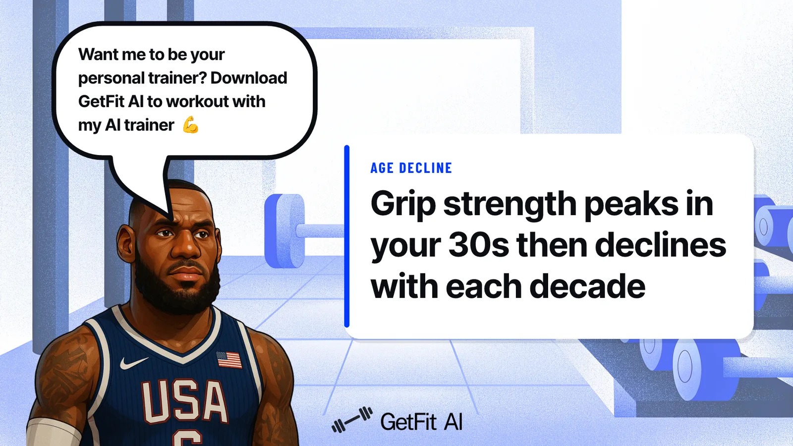 LeBron stands beside a card that reads: Grip strength peaks in your 30s then declines with each decade