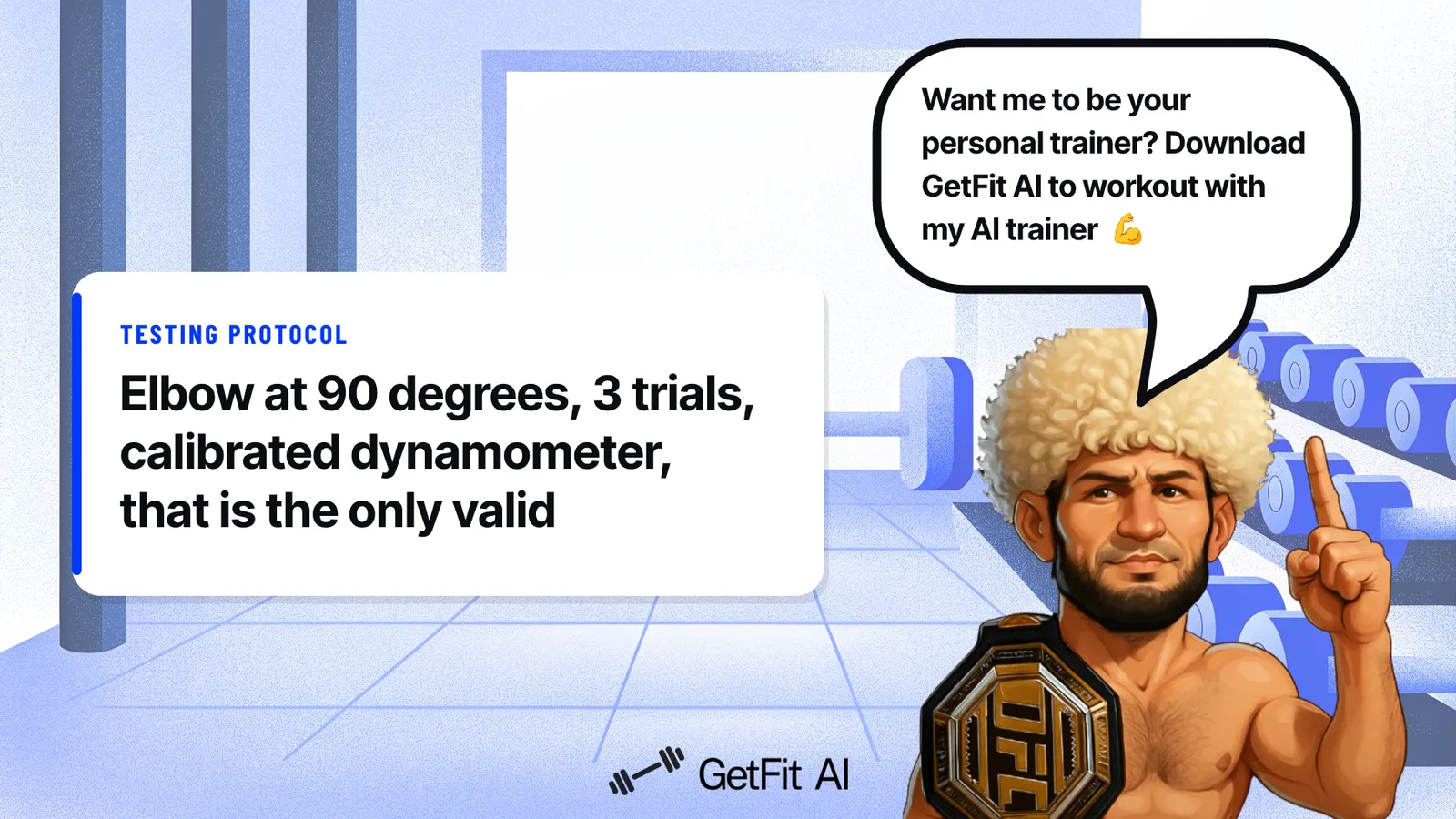 Khabib stands beside a card that reads: Elbow at 90 degrees, 3 trials, calibrated dynamometer, that is the only valid test