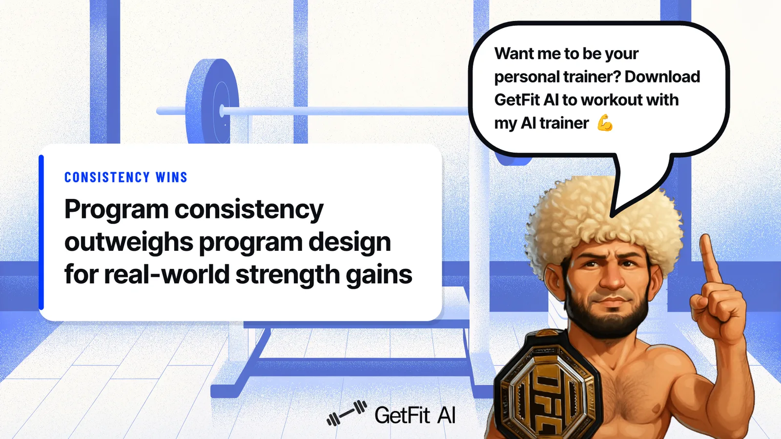 Khabib stands beside a card that reads: Program consistency outweighs program design for real-world strength gains