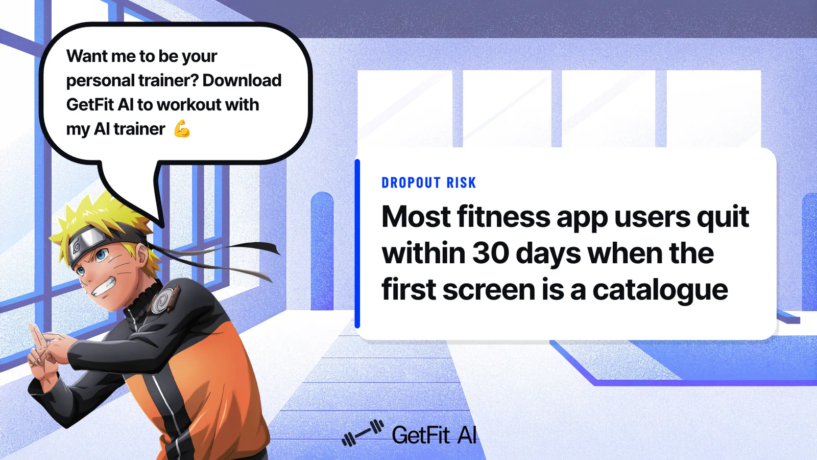 Naruto stands beside a card reading: Most fitness app users quit within 30 days when the first screen is a catalogue not a calendar