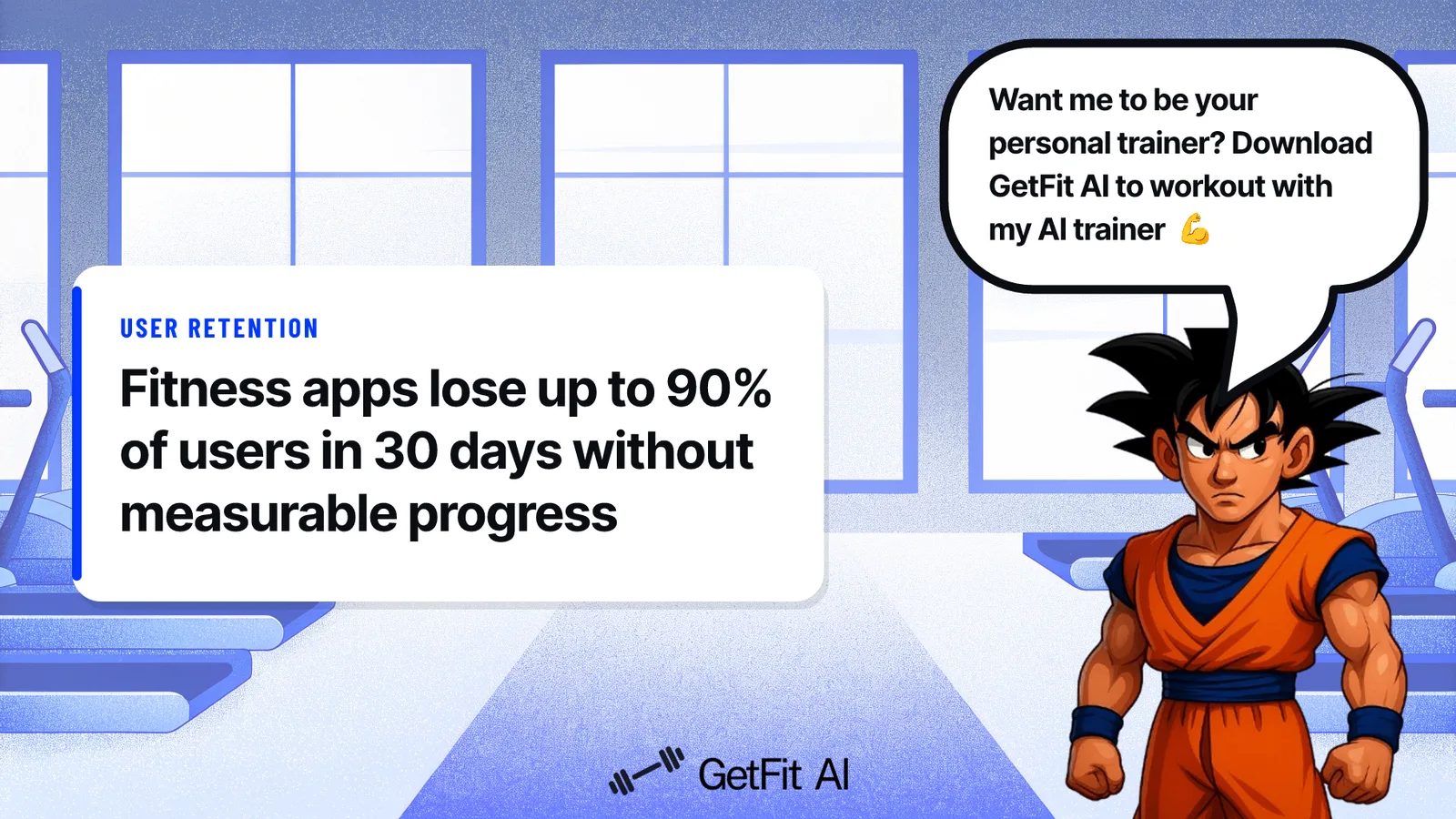 Goku stands beside a card reading "Fitness apps lose up to 90% of users in 30 days without measurable progress" in a gym tech setting with a phone, fitness watch, and earbuds on a bench
