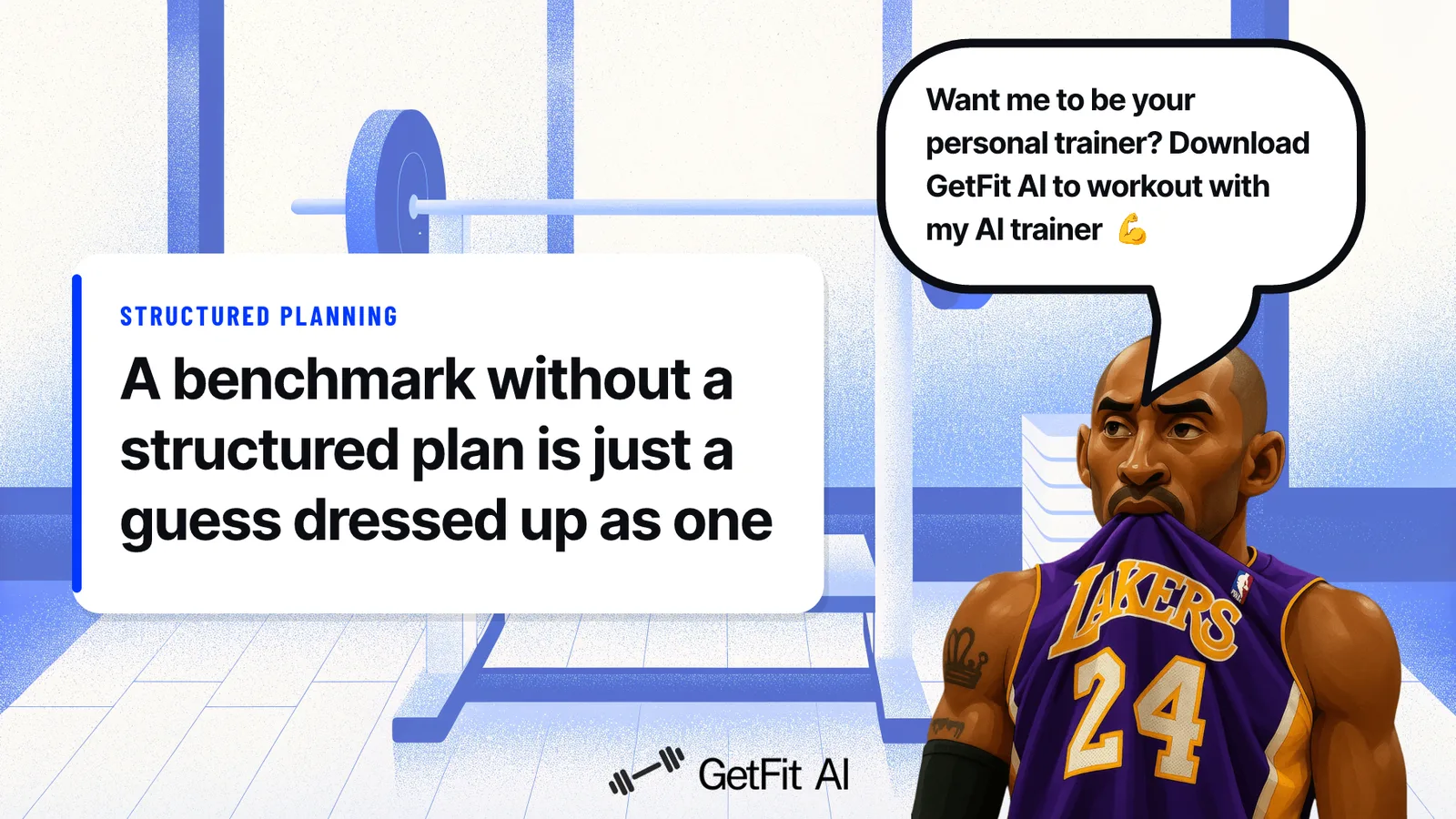 Kobe stands beside a card that reads: A benchmark without a structured plan is just a guess dressed up as one