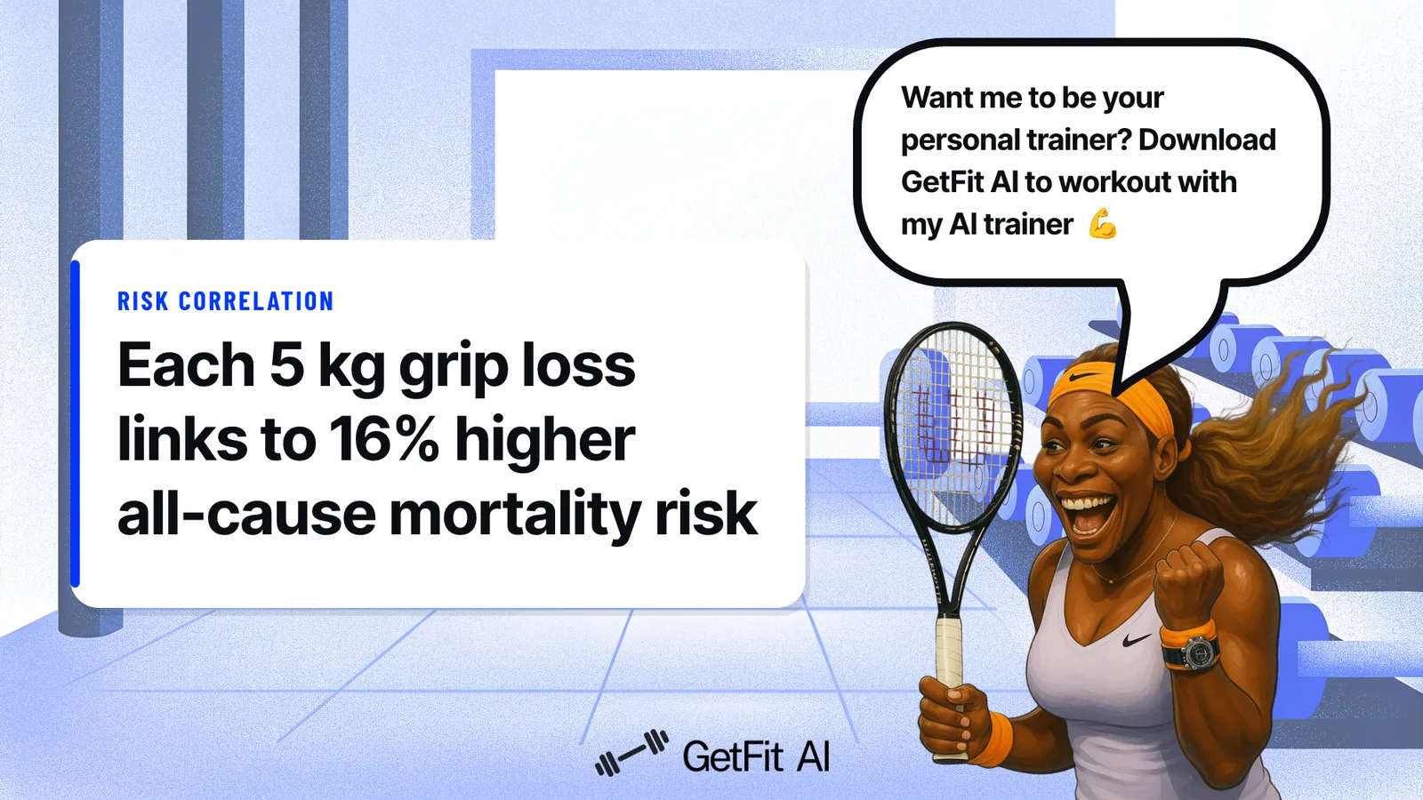 Serena Williams stands beside a card reading "Each 5 kg grip loss links to 16% higher all-cause mortality risk" in front of a dumbbell rack wall