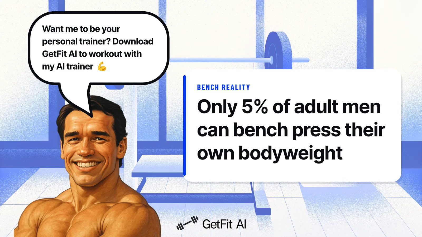 Arnold stands beside a card reading "Only 5% of adult men can bench press their own bodyweight" at a loaded bench press station