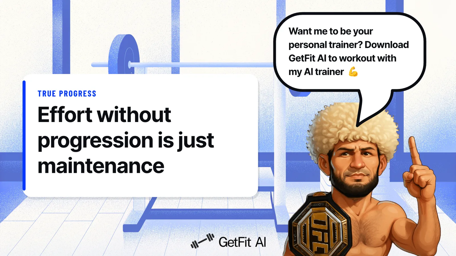 Khabib stands to the right of a card that reads "Effort without progression is just maintenance," set against a steel power rack in a training hall, illustrating why a structured progressive plan matters more than simply showing up.