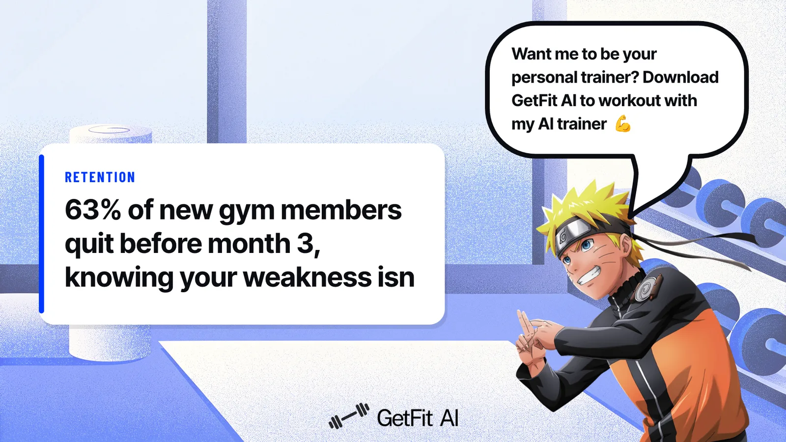 Naruto stands beside a card reading "63% of new gym members quit before month 3, knowing your weakness isn't enough," set in an empty gym at sunrise